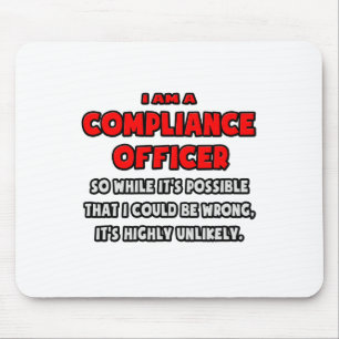 Funny Compliance Officer .. Highly Unlikely Mouse Pad