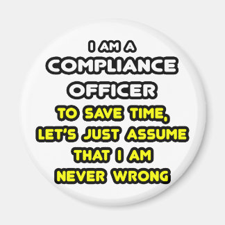 Funny Compliance Officer T-Shirts Magnet