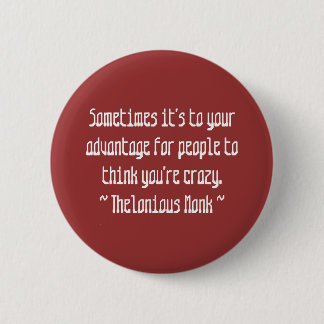 Funny Composer Quotes - Monk 6 Cm Round Badge
