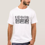 Funny Computer Office Work Quote Ctrl Alt Del T-Shirt<br><div class="desc">Funny Computer Office Work Quote Ctrl Alt Del tshirts features the text "If all else fails,  Ctrl Alt Del" in modern hand written script typography. Perfect gift for birthday,  Christmas,  Mother's Day,  Father's Day,  office staff and computer lovers. Designed by ©Evco Studio www.zazzle.com/store/evcostudio</div>