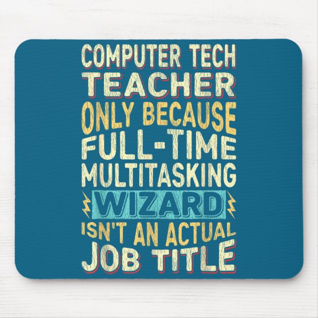 Funny Computer Tech Teacher Multitasking Wizard Qu Mouse Pad (Front)