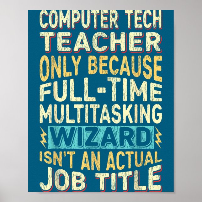 Funny Computer Tech Teacher Multitasking Wizard Qu Poster (Front)