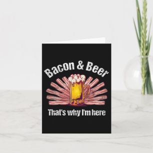 Funny Con And Beer That's Why I'm Here Bbq Con And Card