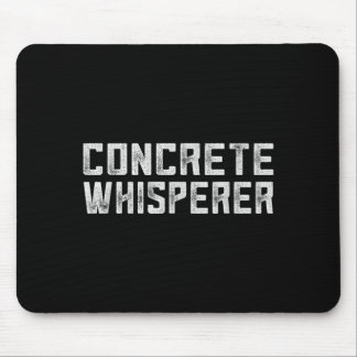 Funny Concrete Worker Construction Worker Gag Pun Mouse Pad