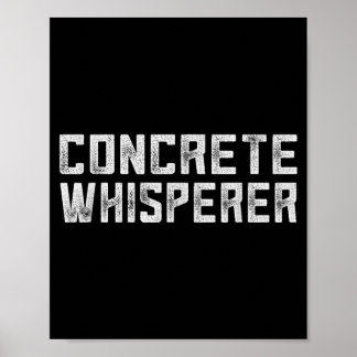 Funny Concrete Worker Construction Worker Gag Pun Poster