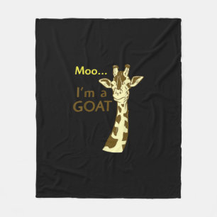 Funny Confusing Giraffe Moo I am A Goat Fleece Blanket