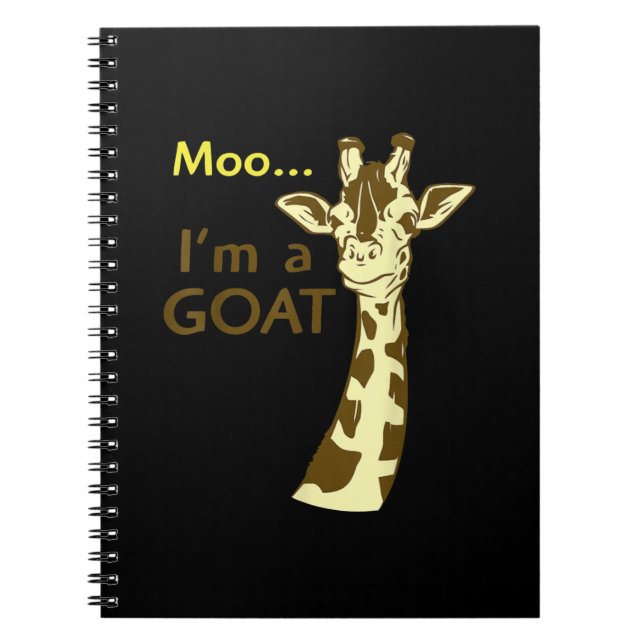 Funny Confusing Giraffe Moo I am A Goat Notebook (Front)