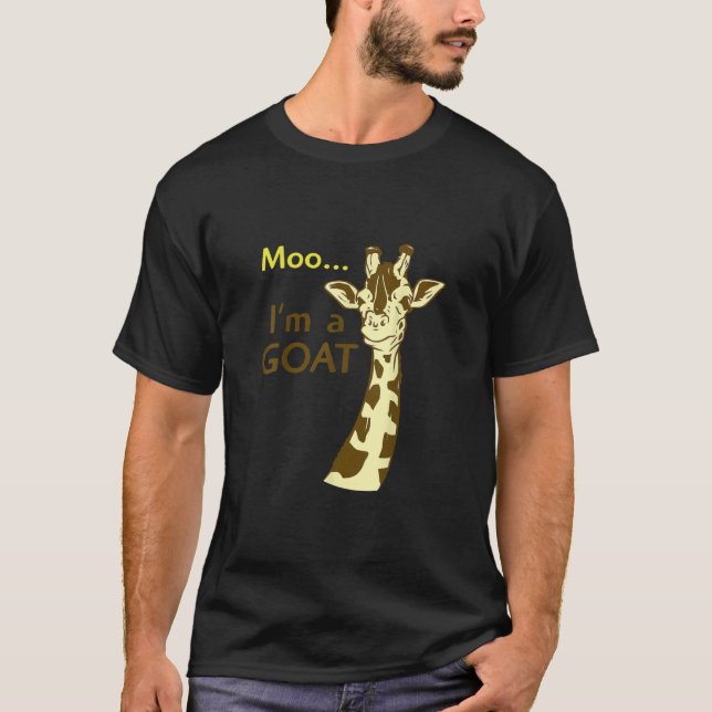Funny Confusing Giraffe Moo I am A Goat T-Shirt (Front)