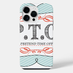 Funny Congratulations Promoted to Pretend Time Off iPhone 14 Pro Max Case