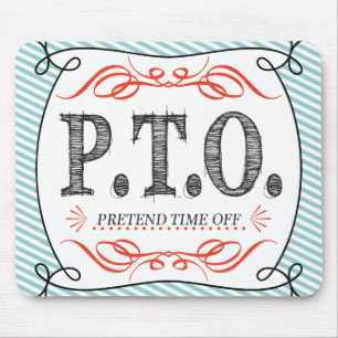 Funny Congratulations Promoted to Pretend Time Off Mouse Pad