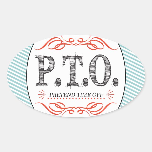 Funny Congratulations Promoted to Pretend Time Off Oval Sticker (Front)