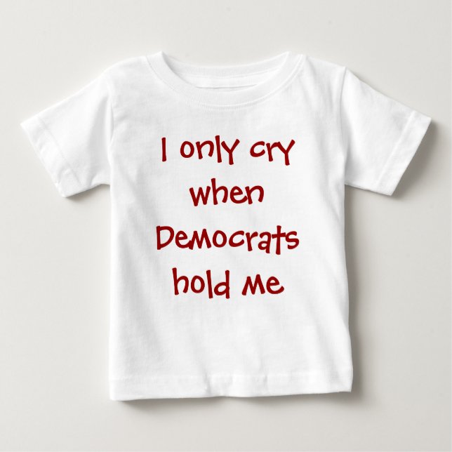 Funny Conservative Baby T-Shirt (Front)