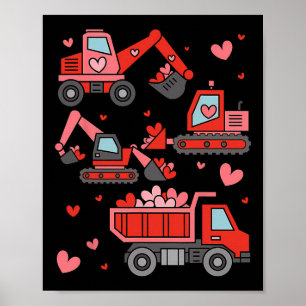 Funny Construction Truck Valentine Kid Boy Toddler Poster