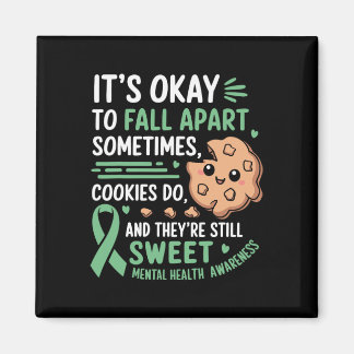 Funny Cookie Mental Health Awareness  Magnet