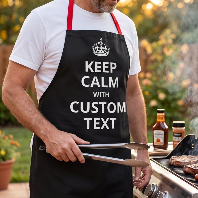 Funny Cooking Apron - Add Your Own Keep Calm Quote (Creator Uploaded)