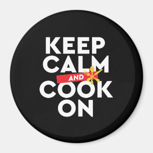 Funny Cooking Chef Keep Calm and Cook On Magnet