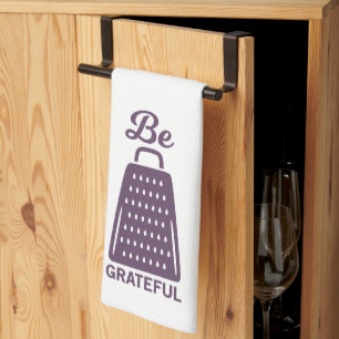 Funny Cooking Pun Be Grateful Tea Towel