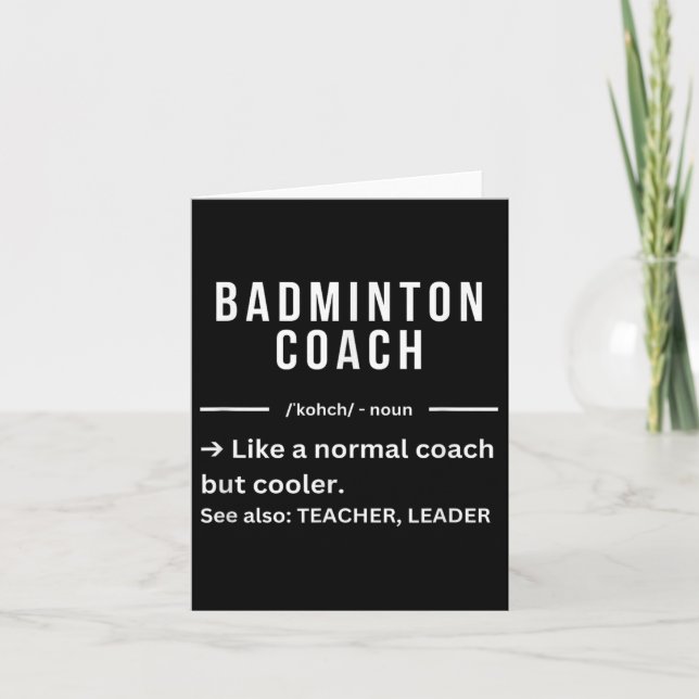 Funny Cool Badminton Coach Quote  Card (Front)