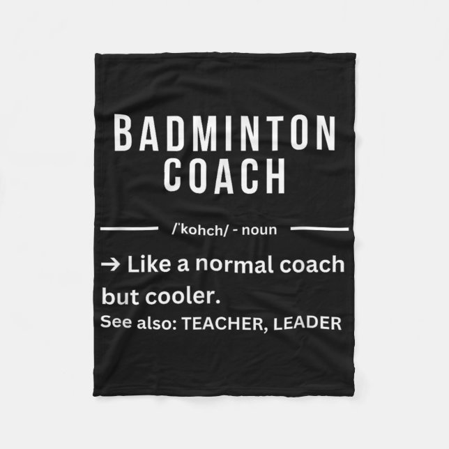 Funny Cool Badminton Coach Quote  Fleece Blanket (Front)