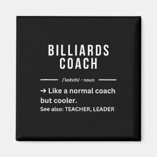 Funny Cool Billiards Coach Quote  Magnet
