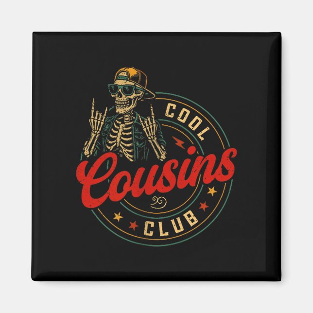 Funny Cool Cousins Club Shirt Cousin Crew Skeleton Magnet (Front)