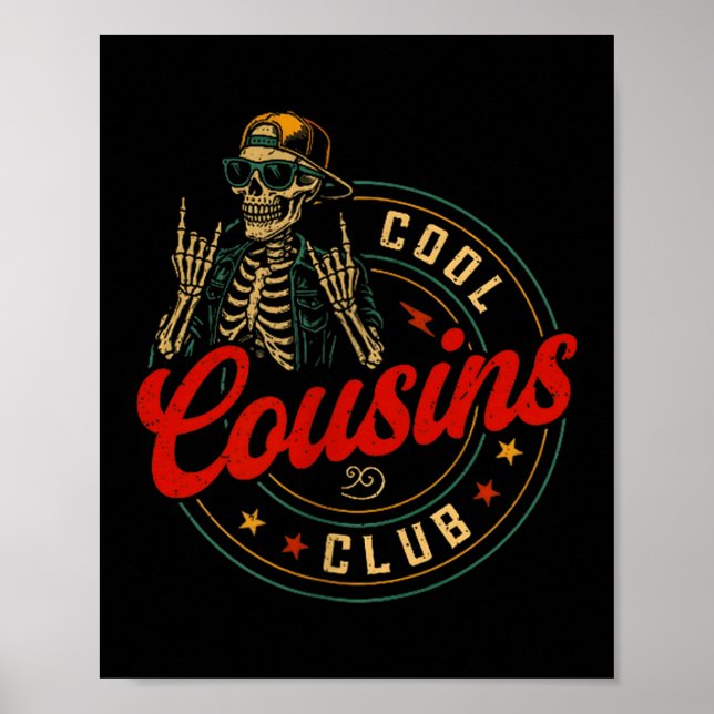 Funny Cool Cousins Club Shirt Cousin Crew Skeleton Poster (Front)