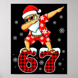 Funny Cool Dabbing Santa Hawaii 67 Meme Christmas  Poster