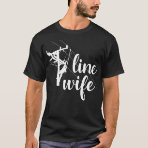 Funny Cool Lineman Wife Electricity Worker Linewif T-Shirt