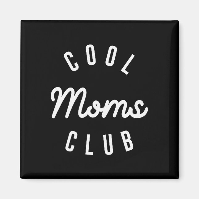 Funny Cool Moms Club Mother's Day Shirt Gift New M Magnet (Front)