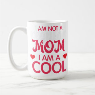 Funny Cool Mum T-Shirt – Not A Regular Mum Quote Coffee Mug