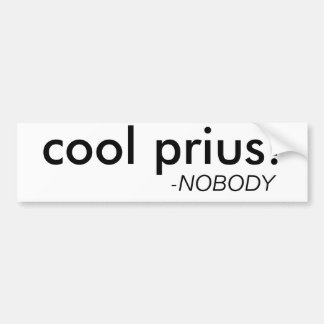 Funny "Cool Prius" Bumper Sticker