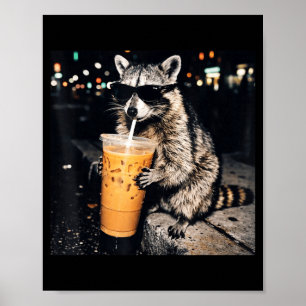 Funny cool raccoon drinking iced coffee animal mem poster