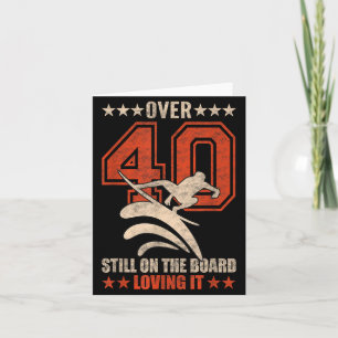 Funny Cool Surfer Dude Surfboard 40 Year Old Card