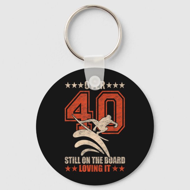 Funny Cool Surfer Dude Surfboard 40 Year Old Key Ring (Front)