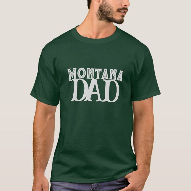 Funny Cool Text Montana Dad Men’s T-Shirt (Front)