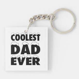Funny Coolest Dad Ever Father's Day   Keychain