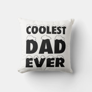 Funny Coolest Dad Ever Father's Day Throw Pillow