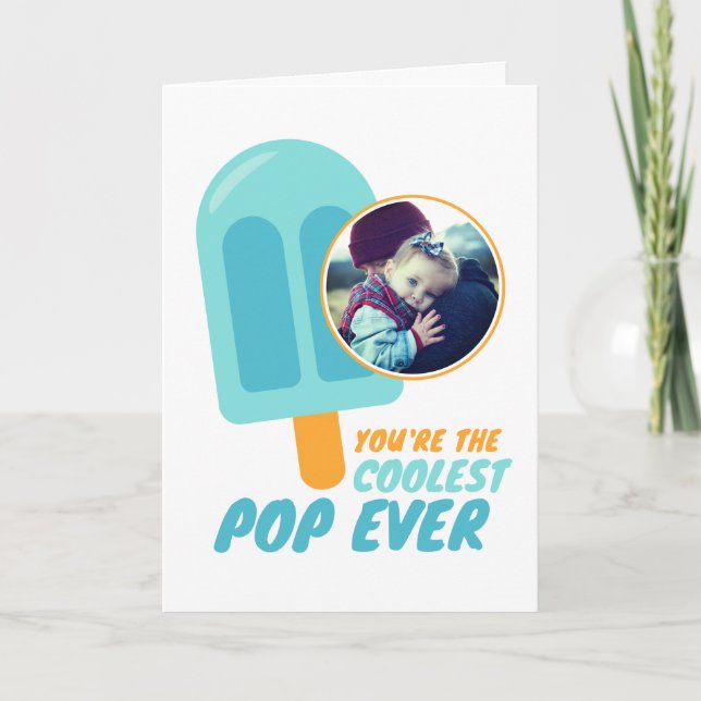 Funny Coolest Pop Dad Pun Father's Day Photo Holiday Card (Front)