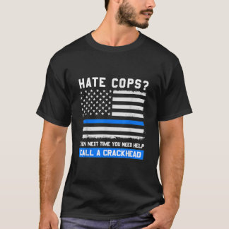 Funny Cop Saying Thin Blue Line American Flag Poli T-Shirt