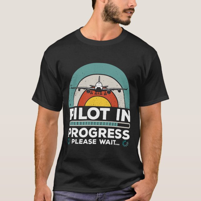 Funny Copilot Pilot In Progress Future Pilot T-Shirt (Front)