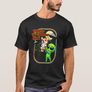 Funny Corgi Alien You're Chosen One UFO Men Women T-Shirt