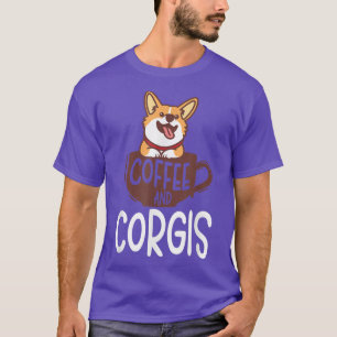 Funny Corgi Coffee Lover Humourous Corgis T-Shirt