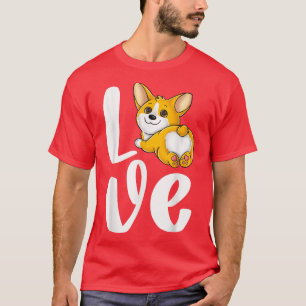 Funny Corgi Cute Pembroke Welsh dog butt Love Dog T-Shirt
