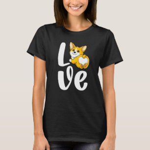 Funny Corgi Cute Pembroke Welsh Dog Butt Love Dog T-Shirt