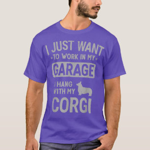 Funny Corgi Dad Garage Men Hang With  T-Shirt