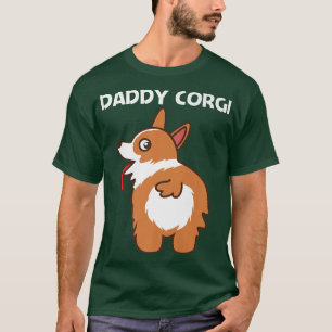 Funny Corgi Design For Men Dad Pet Dog Animal Dogg T-Shirt