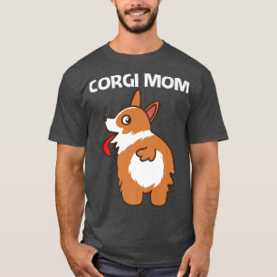 Funny Corgi Design For Mum Mother Pet Dog Animal D T-Shirt