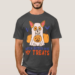 Funny Corgi Dog Lover Witch Better Have My Treats  T-Shirt