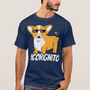 Funny Corgi Incorgnito Corgi Lover Owner Welsh Pem T-Shirt