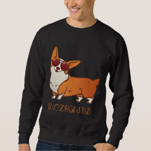 Funny Corgi Incorgnito Dog Pun Cute Pet Sweatshirt